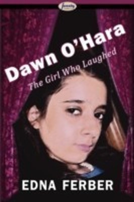Dawn O'Hara, the Girl Who Laughed(English, Paperback, Ferber Edna)