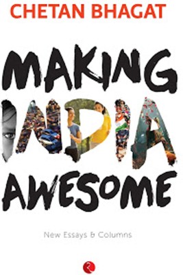 Making India Awesome(English, Paperback, Bhagat Chetan)