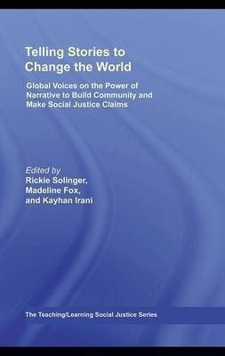 Telling Stories to Change the World(English, Electronic book text, Solinger Rickie Historian, Writer)