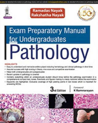 Exam Preparatory Manual for Undergraduates: Pathology - exam peripetry pathology(English, Paperback, Nayak Ramadas)