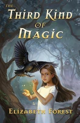 The Third Kind of Magic(English, Paperback, Forest Elizabeth)