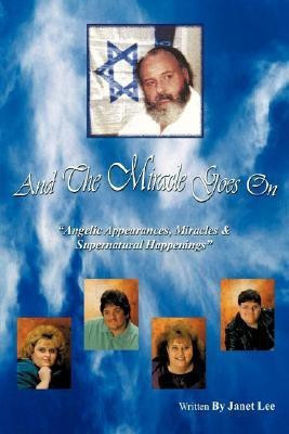 And The Miracle Goes On(English, Paperback, Lee Janet)