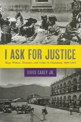 I Ask for Justice(English, Hardcover, Carey David Jr.)