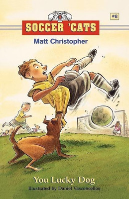Soccer 'Cats: You Lucky Dog(English, Paperback, Christopher Matt)