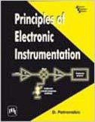 Principles Of Electronic Instrumentation 1 Edition(English, Paperback, Patranabis D.)