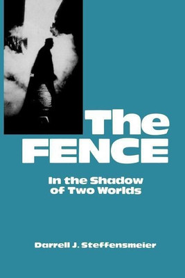 The Fence(English, Paperback, Steffensmeier Darrell J.)
