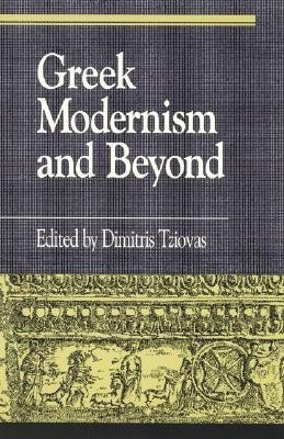Greek Modernism and Beyond(English, Paperback, Tziovas Dimitris)