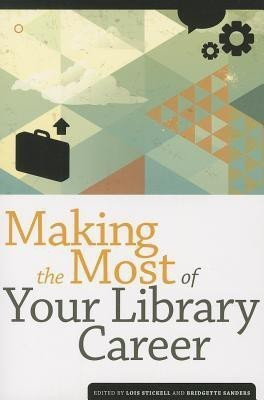 Making the Most of Your Library Career(English, Paperback, unknown)
