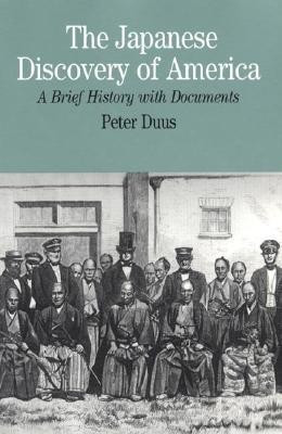 The Japanese Discovery of America(English, Paperback, Duus Peter)