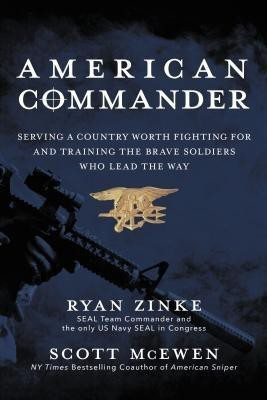 American Commander  - Serving a Country Worth Fighting for and Training the Brave Soldiers Who Lead the Way(English, Paperback, Zinke Ryan)