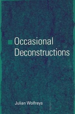 Occasional Deconstructions(English, Hardcover, Wolfreys Julian)