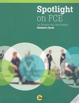 Spotlight on FCE(English, Paperback, Naunton Jon)