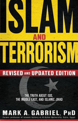 Islam And Terrorism (Revised And Updated Edition)(English, Paperback, Gabriel Mark A)
