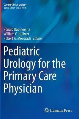 Pediatric Urology for the Primary Care Physician(English, Hardcover, unknown)