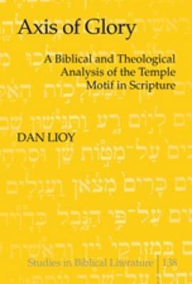 Axis of Glory(English, Hardcover, Lioy Dan)