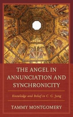 The Angel in Annunciation and Synchronicity(English, Electronic book text, Montgomery Tammy L)