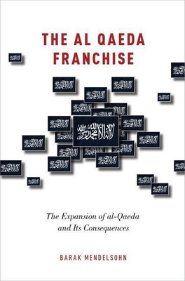 The al-Qaeda Franchise(English, Paperback, Mendelsohn Barak)