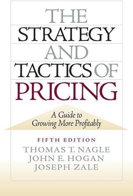 The Strategy and Tactics of Pricing(English, Hardcover, Nagle Thomas T.)