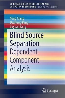 Blind Source Separation(English, Paperback, Xiang Yong)