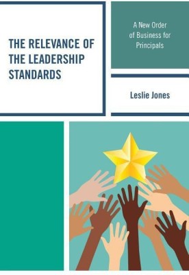 The Relevance of the Leadership Standards(English, Hardcover, Jones Leslie)