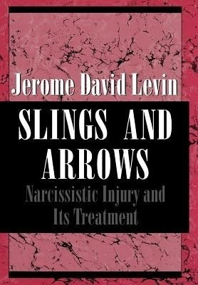 Slings and Arrows(English, Hardcover, Levin Jerome David)