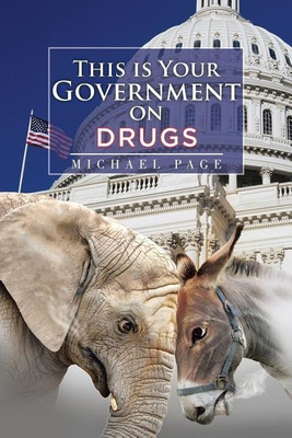 This is Your Government on Drugs(English, Paperback, Page Michael Dr)