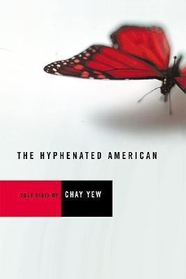 The Hyphenated American(English, Paperback, Yew Chay)