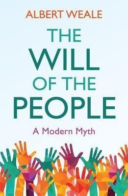 The Will of the People(English, Paperback, Weale Albert)
