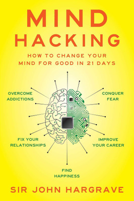 Mind Hacking(English, Hardcover, Hargrave John Sir)