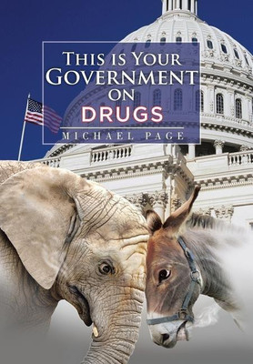This is Your Government on Drugs(English, Hardcover, Page Michael Dr)