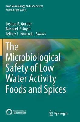 The Microbiological Safety of Low Water Activity Foods and Spices(English, Paperback, unknown)