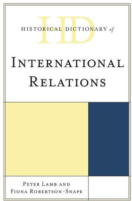 Historical Dictionary of International Relations(English, Hardcover, Lamb Peter)