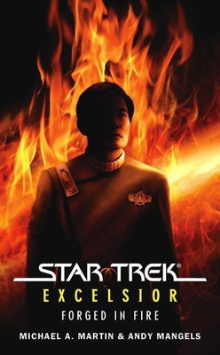 Star Trek: The Original Series: Excelsior: Forged in Fire(English, Paperback, Martin Michael A.)