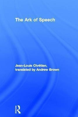 Ark of Speech(English, Electronic book text, Chretien Jean-Louis)