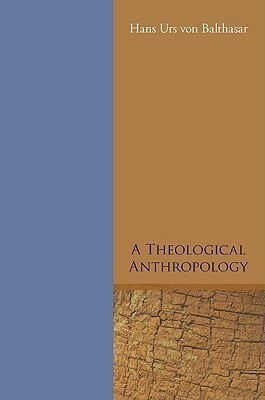A Theological Anthropology(English, Paperback, Von Balthasar Hans Urs Cardinal)