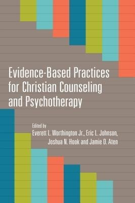 Evidence-Based Practices for Christian Counseling and Psychotherapy(English, Paperback, Worthington Jr. Everett L.)