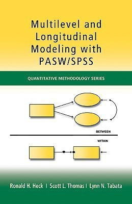 Multilevel and Longitudinal Modeling with IBM SPSS(English, Paperback, Heck Ronald H.)