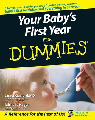 Your Baby's First Year For Dummies(English, Paperback, Gaylord James)