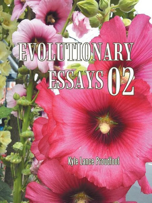 Evolutionary Essays 02(English, Paperback, Proudfoot Kyle Lance)