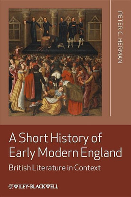 A Short History of Early Modern England(English, Hardcover, Herman Peter C.)