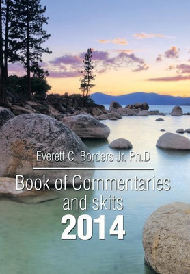 Book of Commentaries and Skits 2014(English, Hardcover, Borders Ph D Everett C Jr)