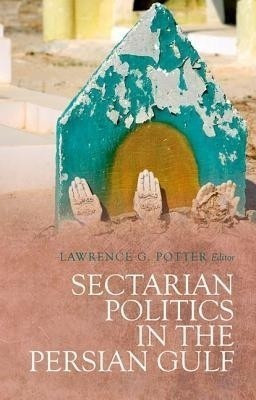 Sectarian Politics in the Persian Gulf(English, Paperback, unknown)