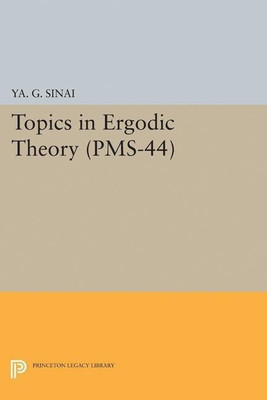 Topics in Ergodic Theory(English, Paperback, Sinai Iakov Grigorevich)