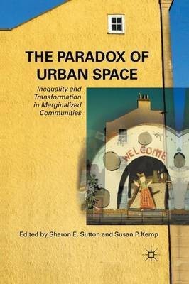 The Paradox of Urban Space(English, Paperback, unknown)