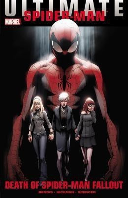 Ultimate Comics Spider-Man: Death of Spider-Man Fallout(English, Paperback, Bendis Brian M)