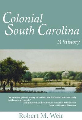 Colonial South Carolina(English, Paperback, Weir Robert M.)