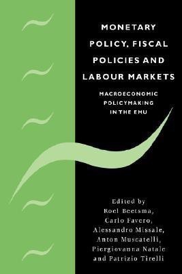 Monetary Policy, Fiscal Policies and Labour Markets(English, Hardcover, unknown)