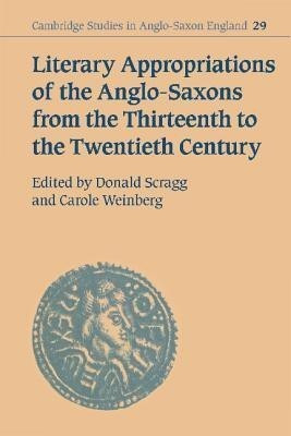 Literary Appropriations of the Anglo-Saxons from the Thirteenth to the Twentieth Century(English, Hardcover, unknown)