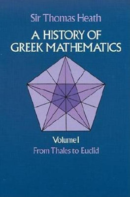 A History of Greek Mathematics: From Thales to Euclid v.1(English, Paperback, Heath Sir Thomas)