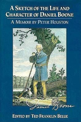 A Sketch of the Life and Character of Daniel Boone(English, Hardcover, Houston Peter)